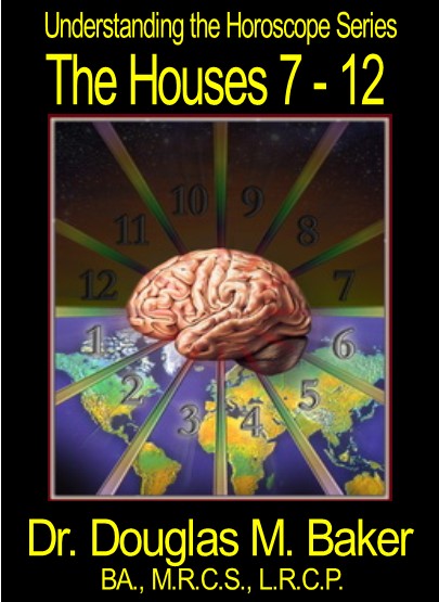 The Houses 7-12, Understanding the Horoscope